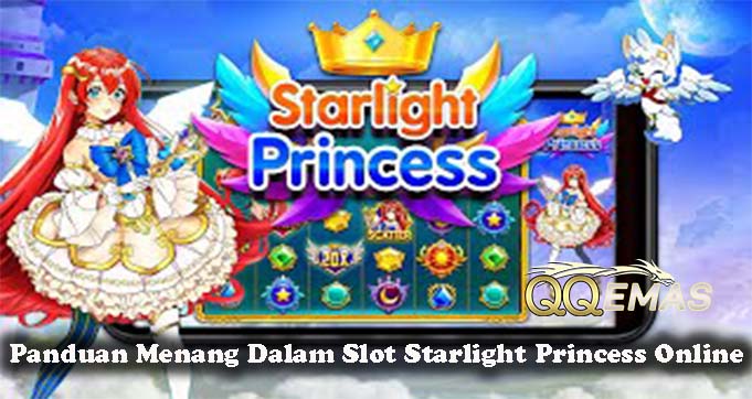 Panduan Menang Dalam Slot Starlight Princess Online